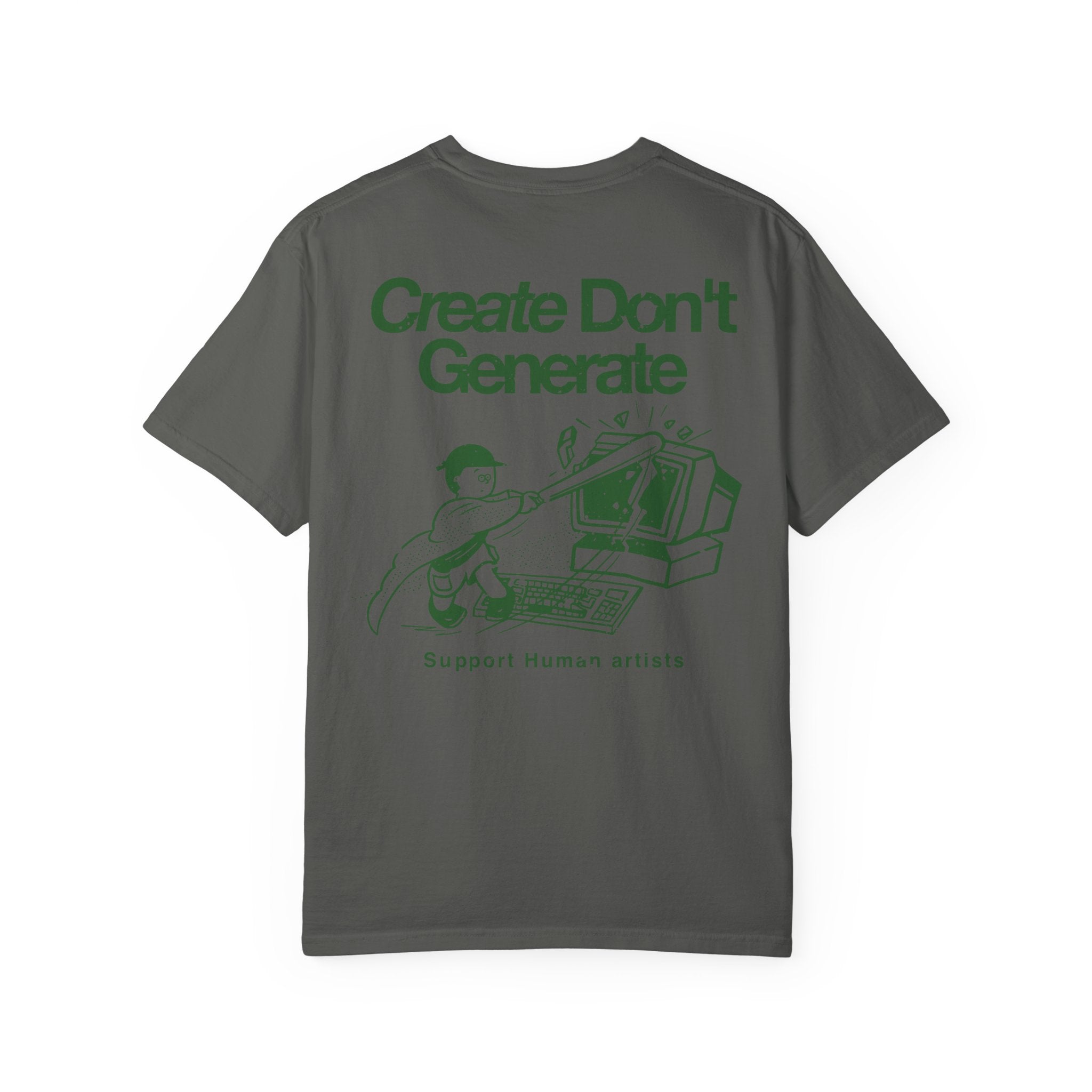"Create Don't Generate" T-Shirt (Front & Back)