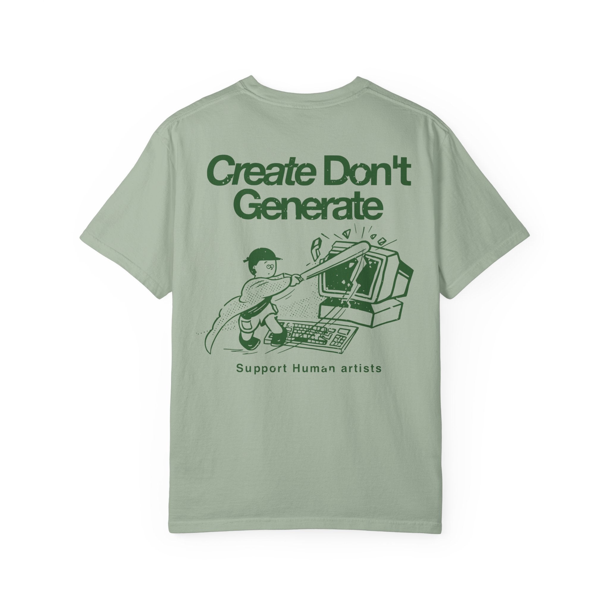 "Create Don't Generate" T-Shirt (Front & Back)