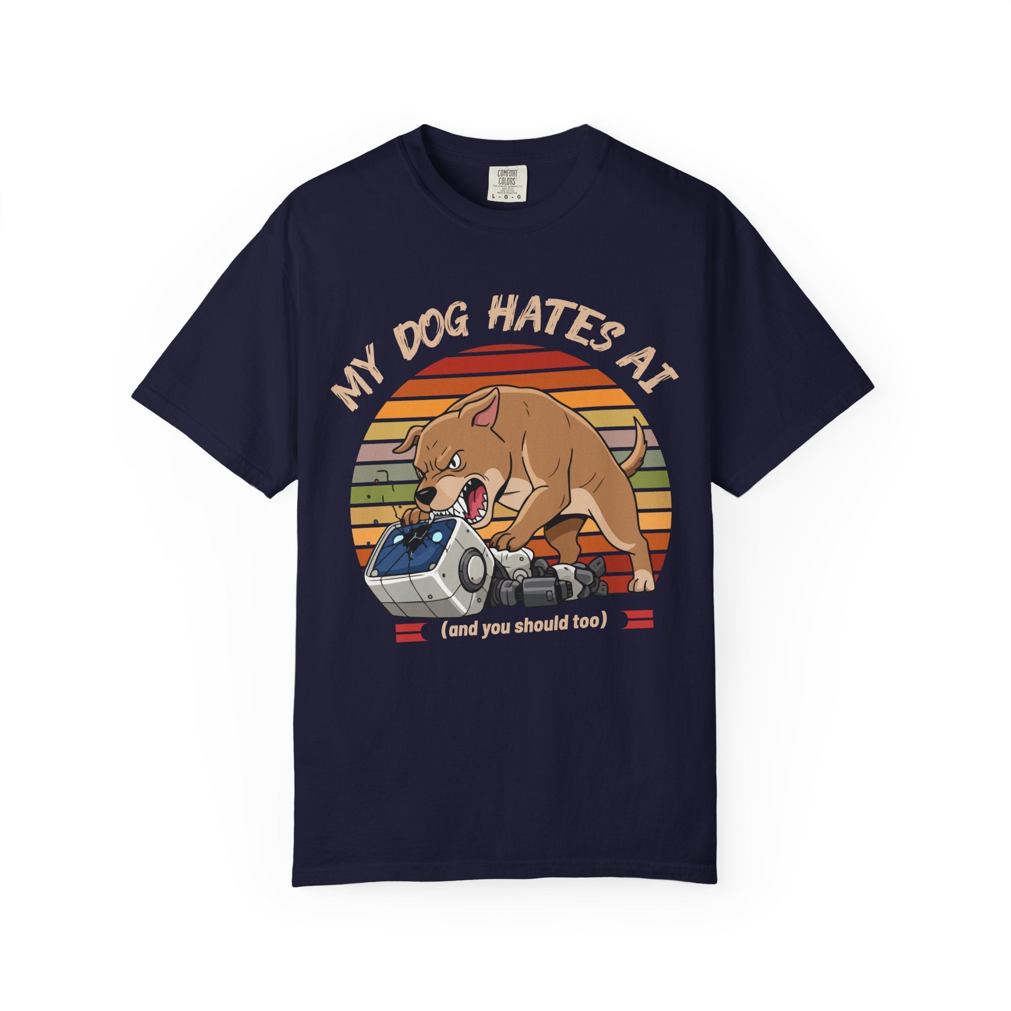 My Dog Hates AI T-Shirt (Front Only)