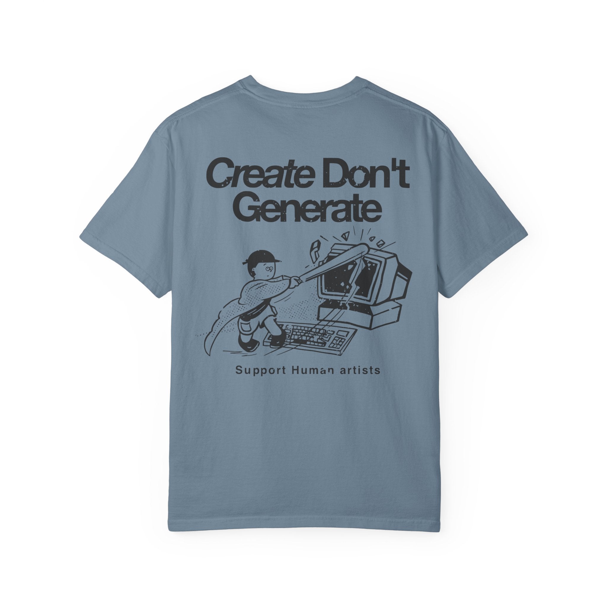 "Create Don't Generate" T-Shirt (Front & Back)