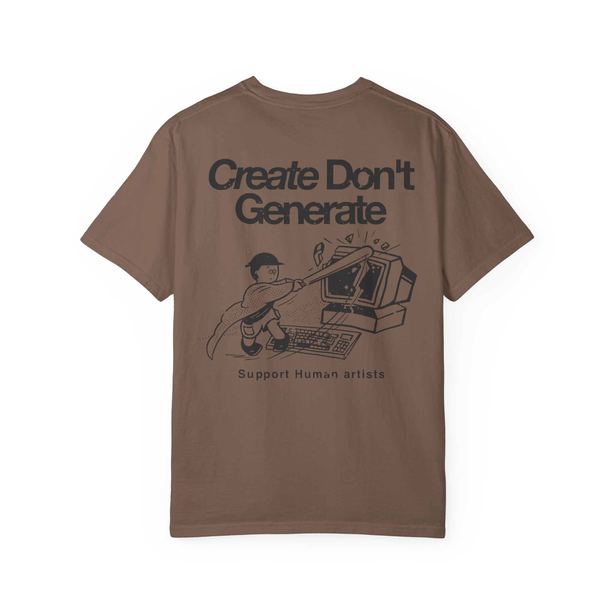 "Create Don't Generate" T-Shirt (Front & Back)