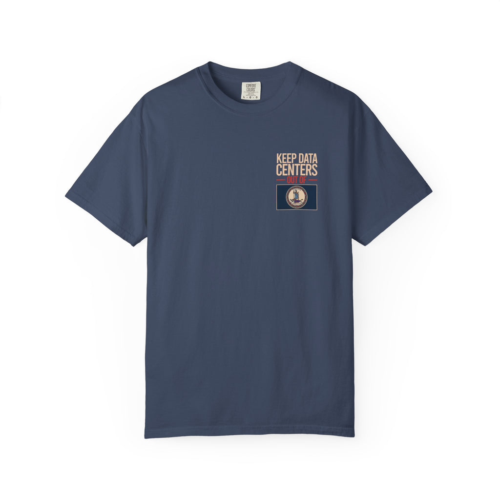 Keep Data Centers Out of Virginia T-Shirt (Front and Back)