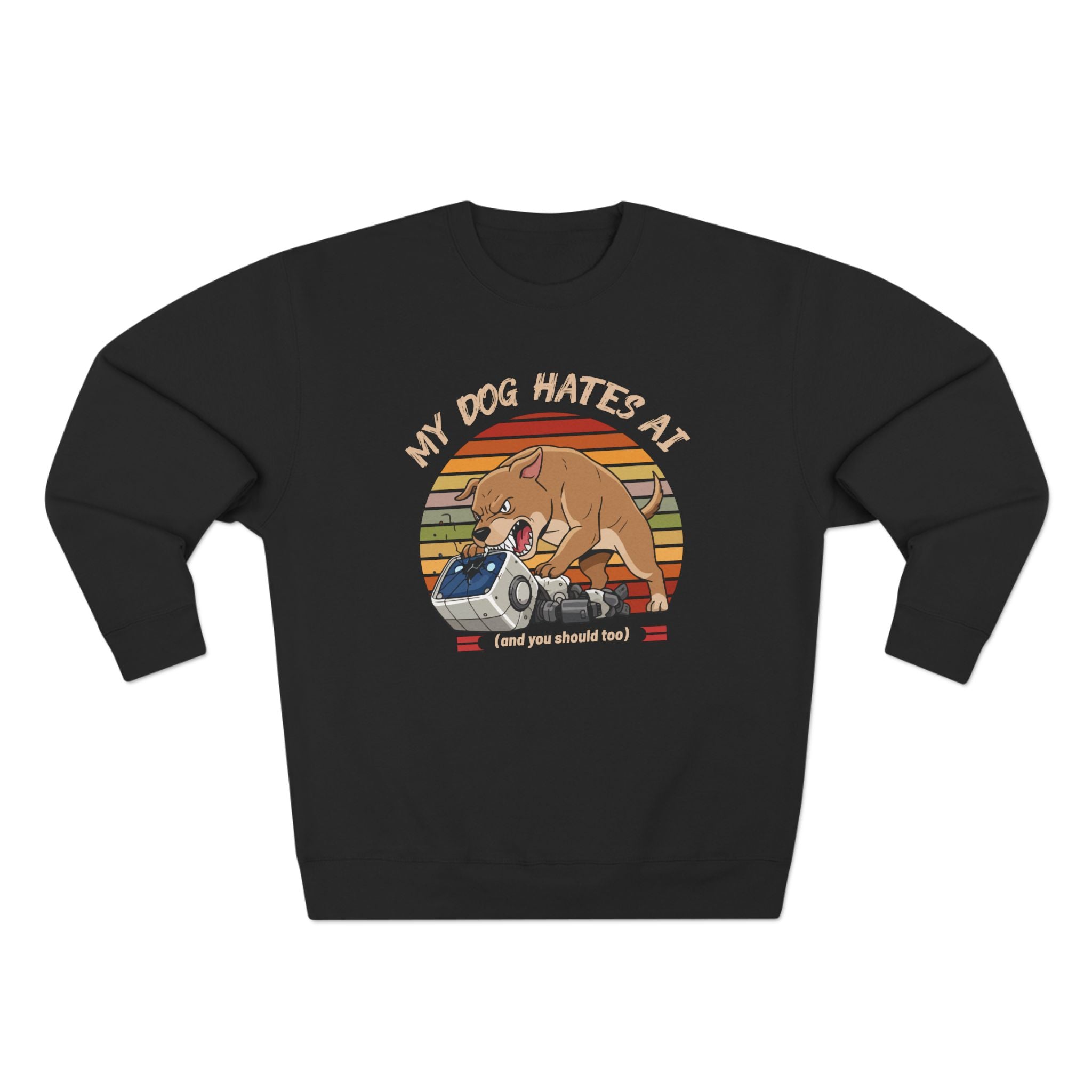 My Dog Hates AI Sweatshirt (Unisex)