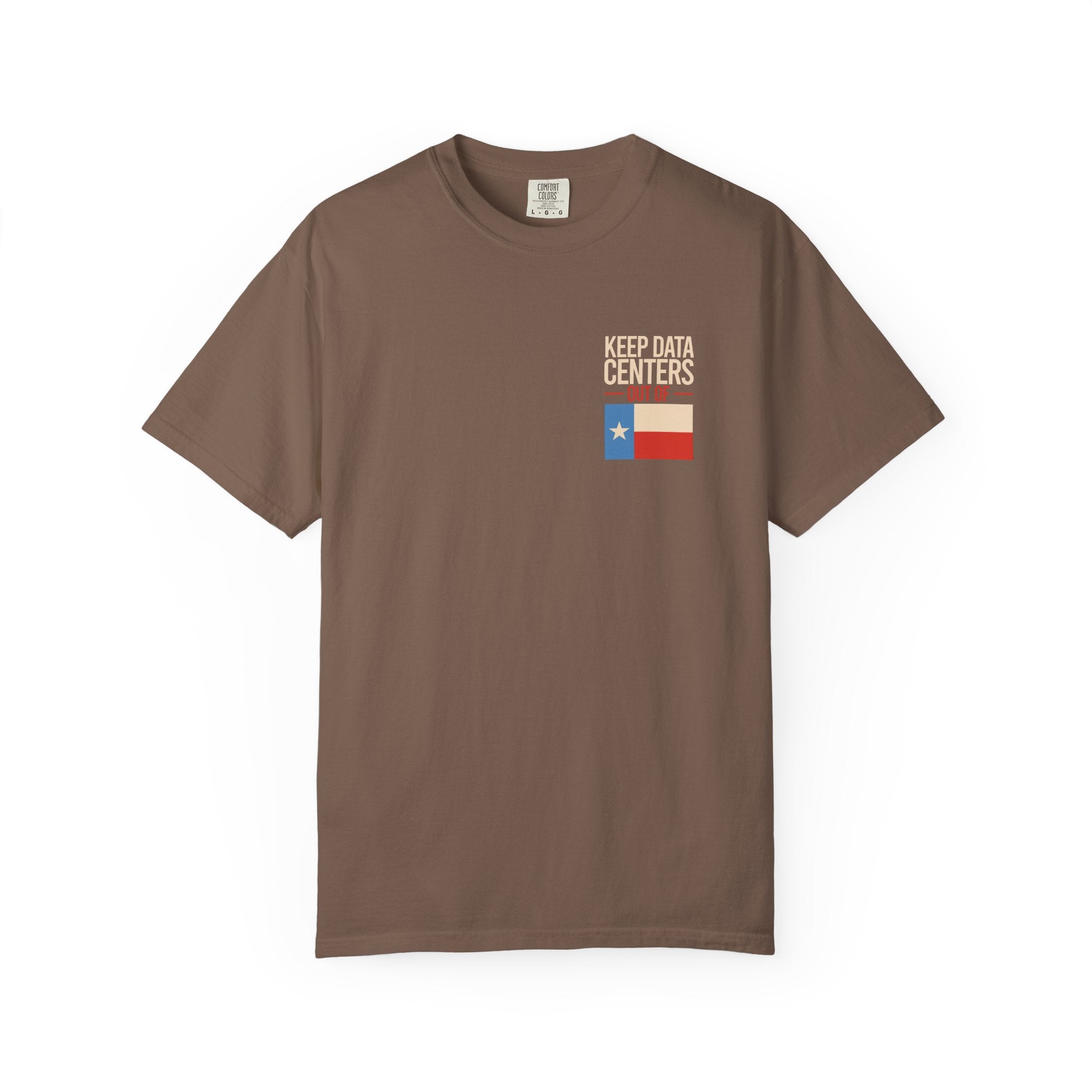 Keep Data Centers Out of Texas T-Shirt (Front and Back)