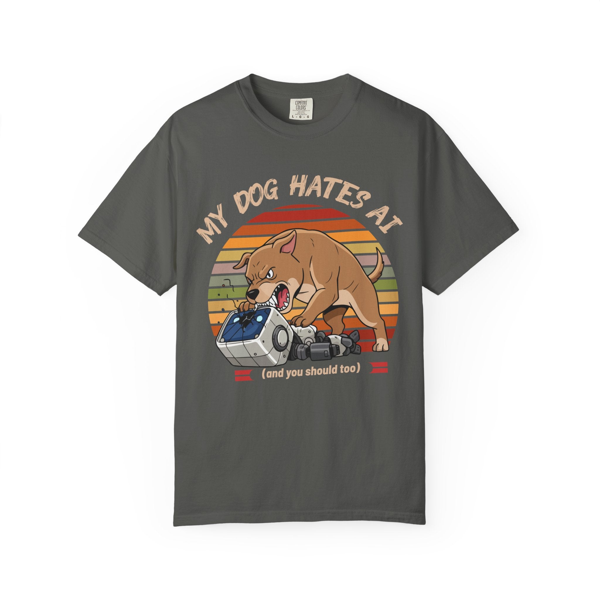 My Dog Hates AI T-Shirt (Front Only)