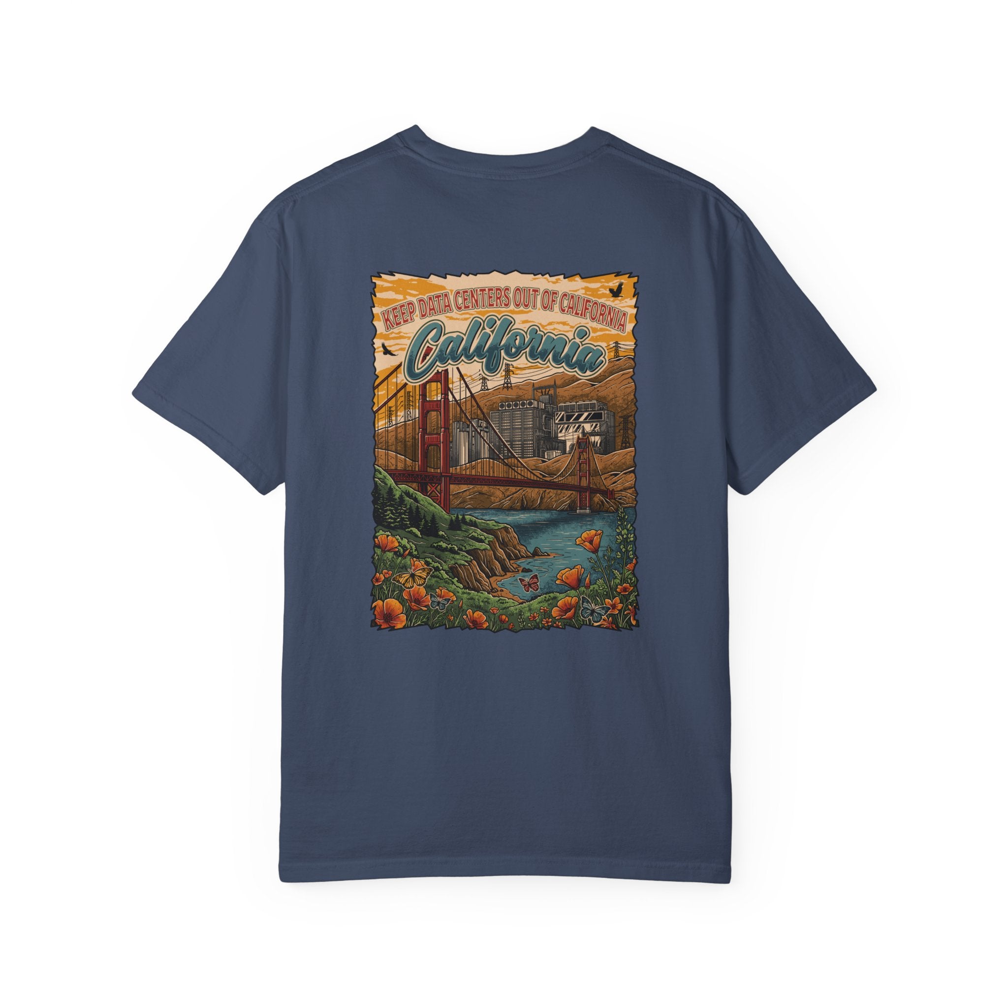 Keep Data Centers Out of California T-Shirt (Front and Back)