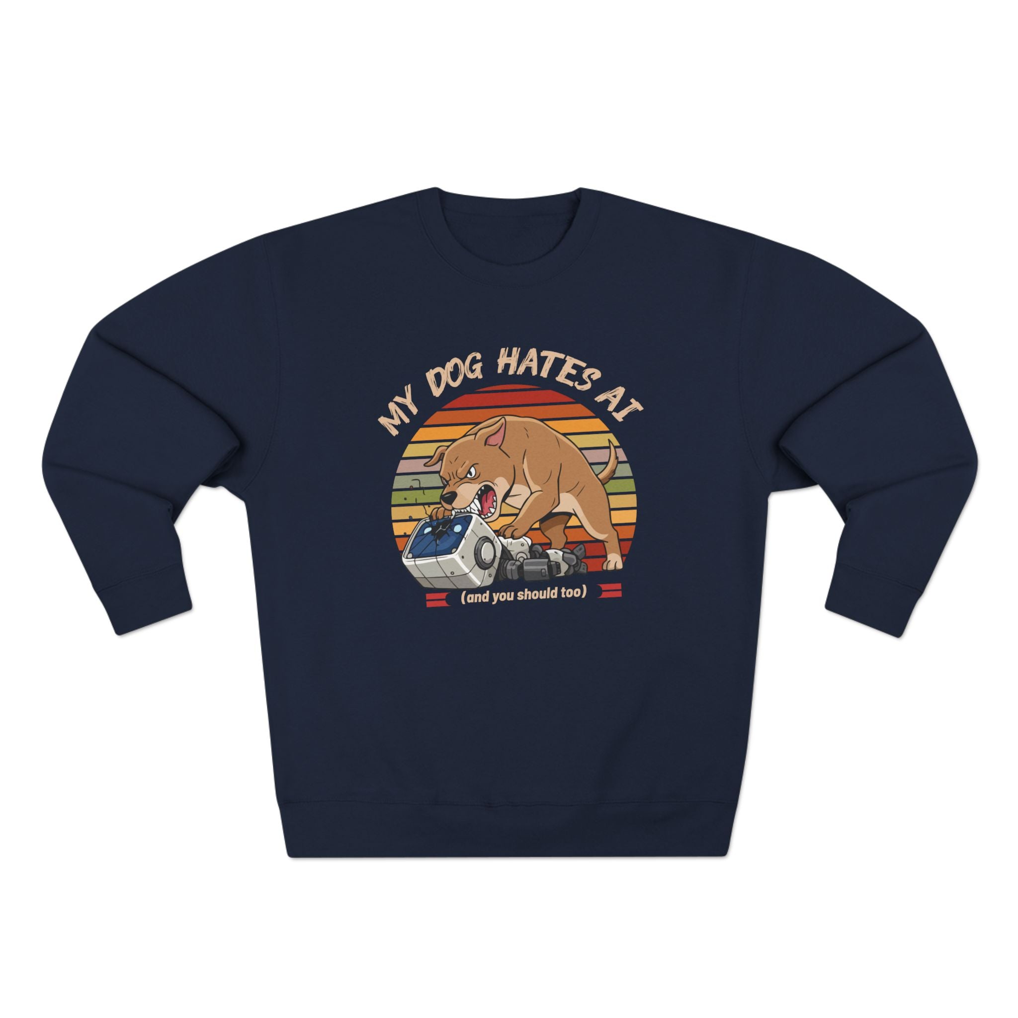 My Dog Hates AI Sweatshirt (Unisex)
