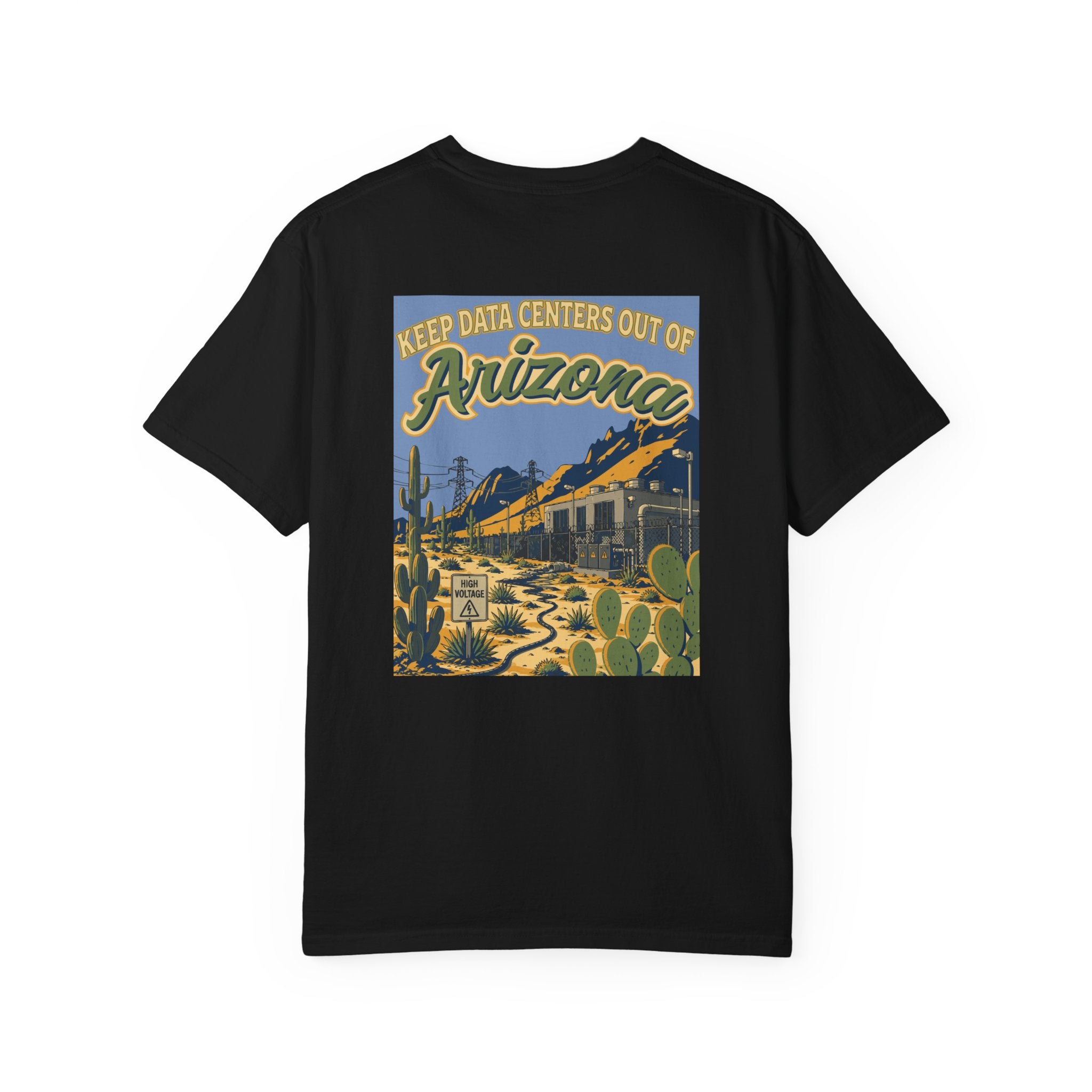 Keep Data Centers Out of Arizona T-Shirt (Front and Back)