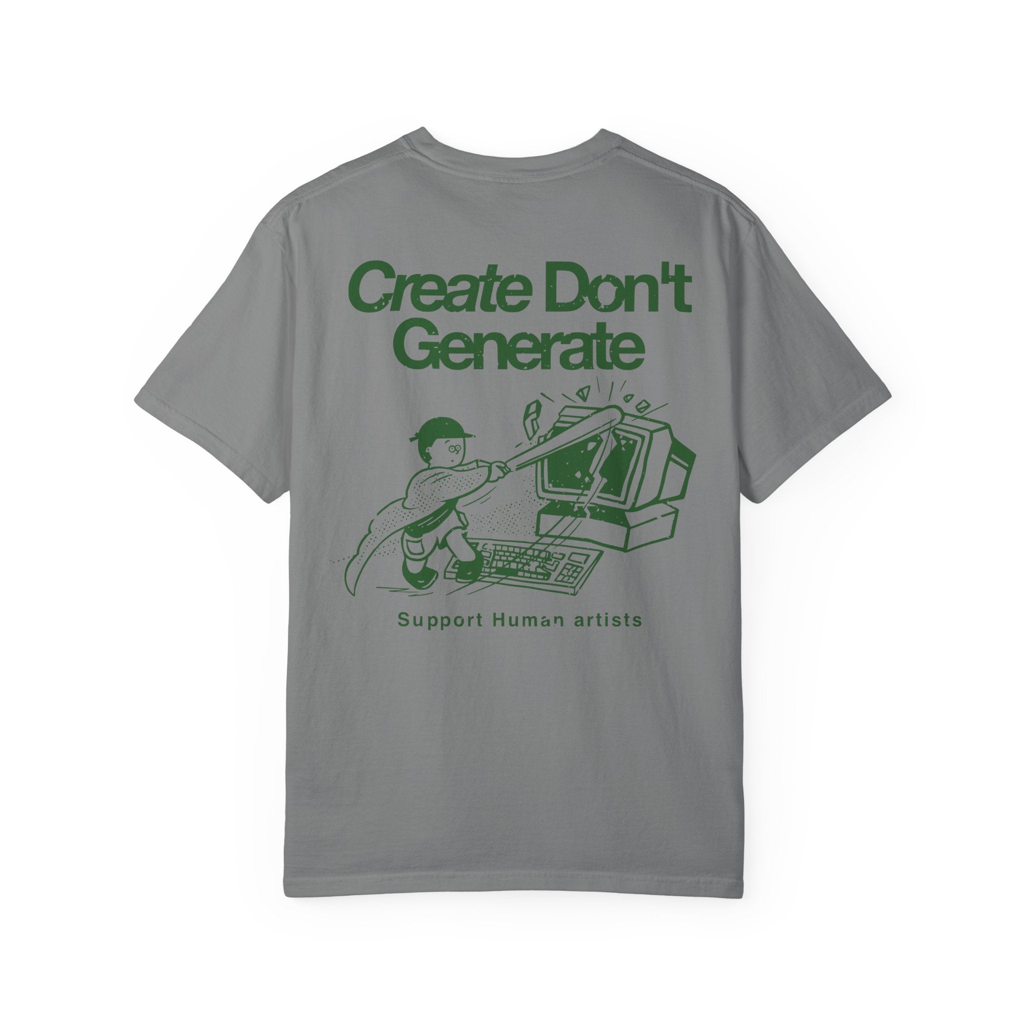 "Create Don't Generate" T-Shirt (Front & Back)
