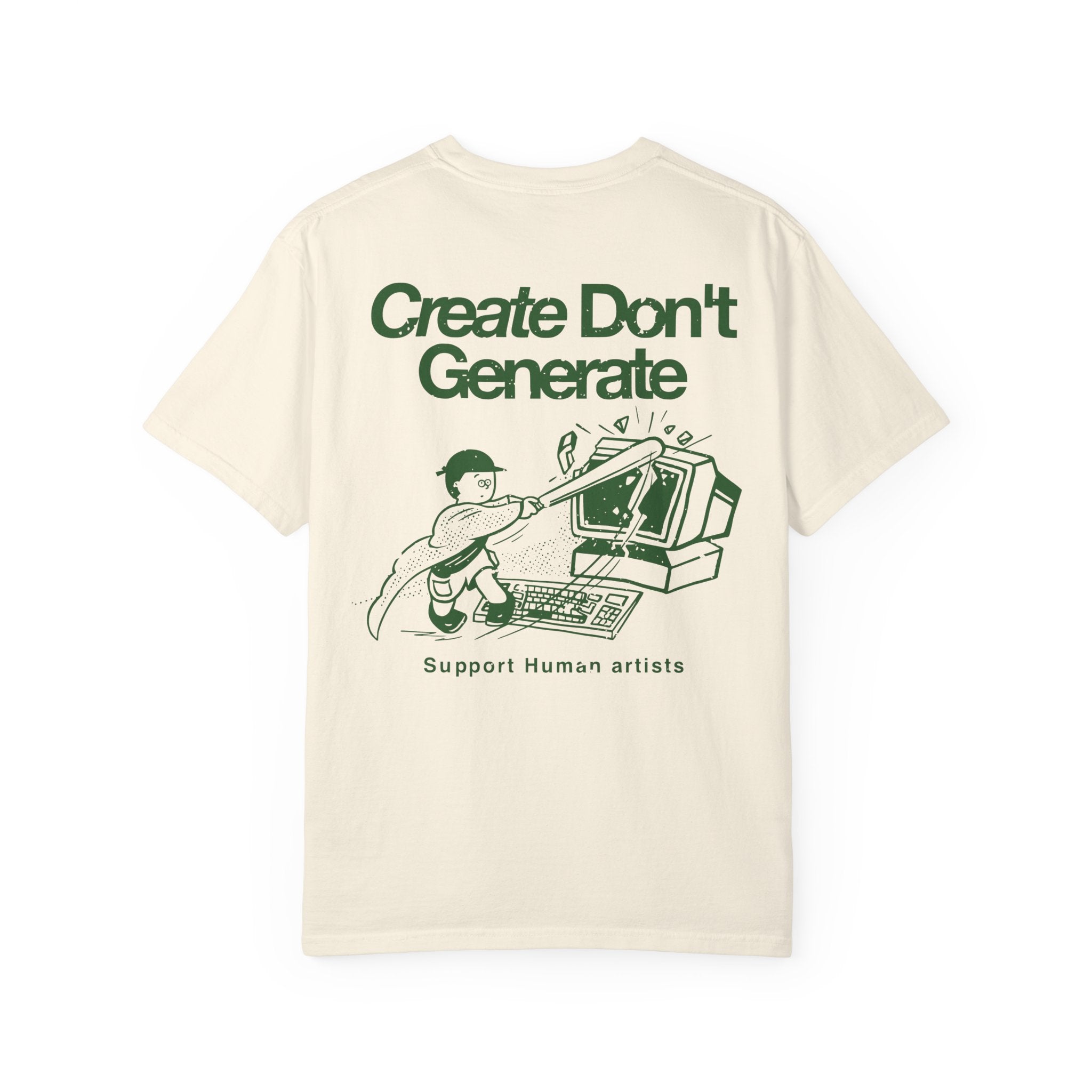 "Create Don't Generate" T-Shirt (Front & Back)