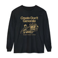 Create Don't Generate Long Sleeve Tee