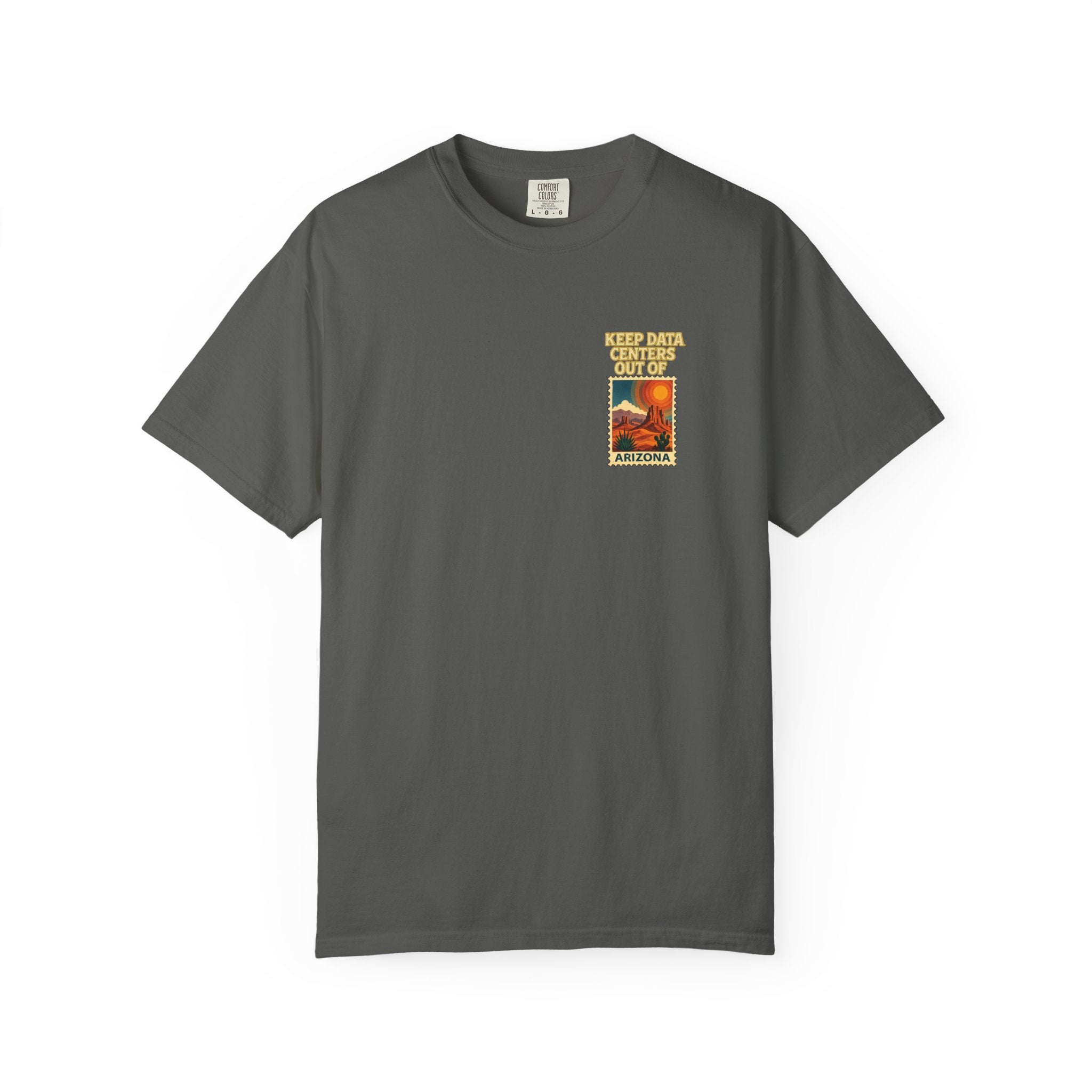 Keep Data Centers Out of Arizona T-Shirt (Front and Back)